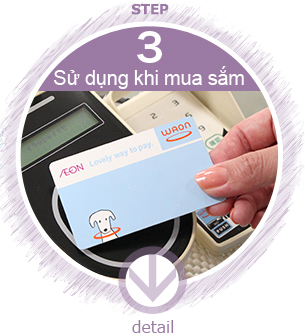 MENU:STEP 3. Sử dụng khi mua sắm